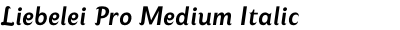 Liebelei Pro Medium Italic